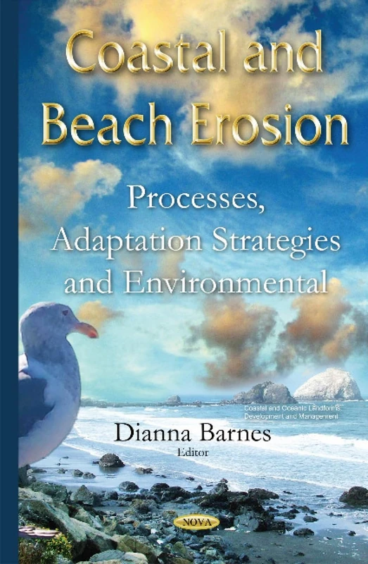 Coastal & Beach Erosion: Processes, Adaptation Strategies & Environmental Impacts (Coastal and Oceanic Landforms, Development and Management)