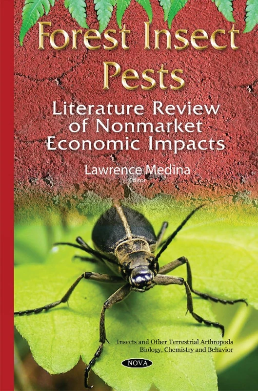 Forest Insect Pests: Literature Review of Nonmarket Economic Impacts (Insects and Other Terrestrial Arthropods: Biology, Chemistry and Behavior)