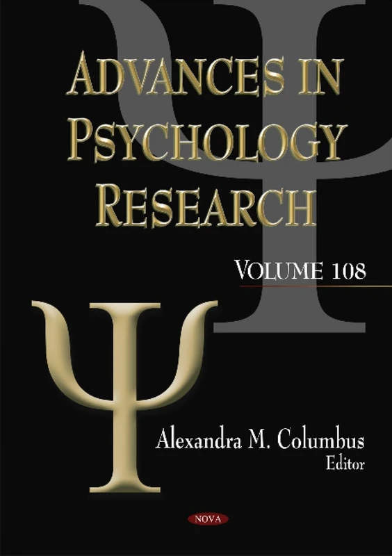 Advances in Psychology Research: Volume 108 - Nova Science