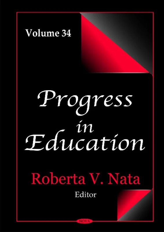 Nova Science Publishers - Progress in Education: Volume 34