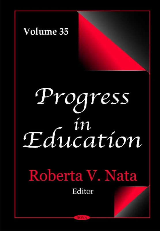 Nova Science Publishers - Progress in Education: Volume 35