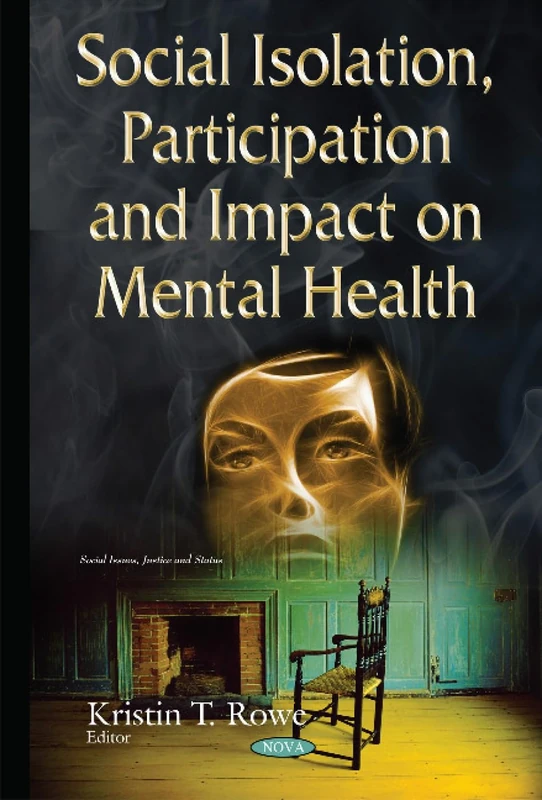 Social Isolation, Participation & Impact on Mental Health (Social Issues, Justice and Status)