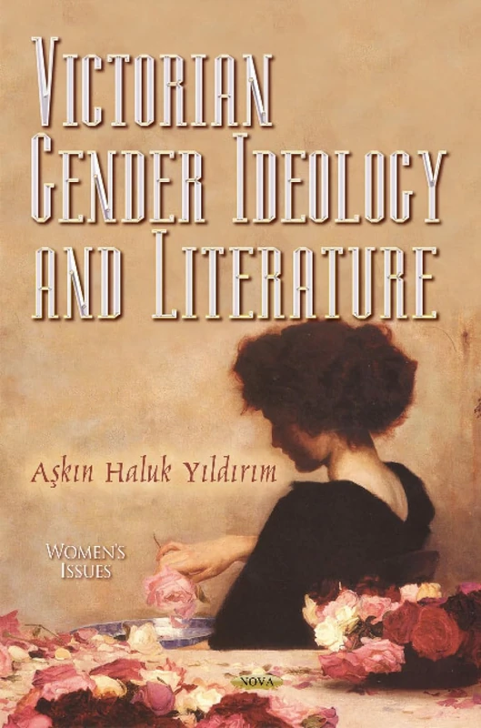 Victorian Gender Ideology and Literature - Nova Science Publishers