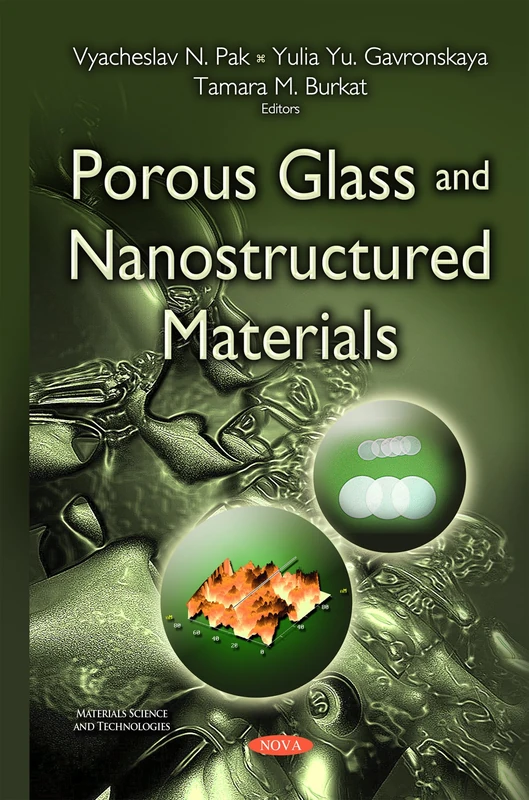 Porous Glass & Nanostructured Materials (Materials Science and Technologies)