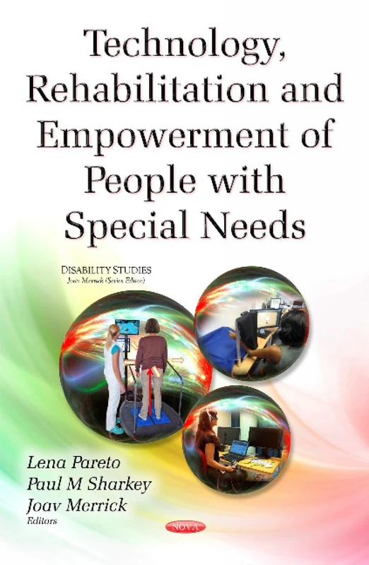 Technology, Rehabilitation & Empowerment of People with Special Needs (Disability Studies)