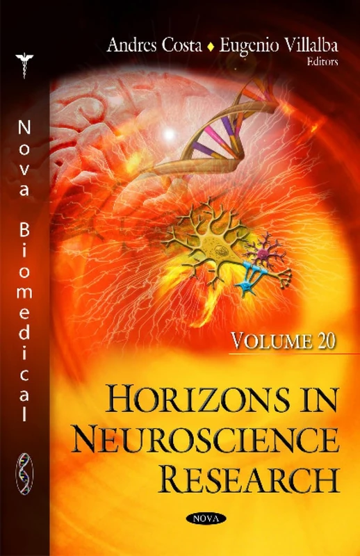Horizons in Neuroscience Research: Volume 20 - Nova Science