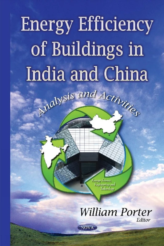 Energy Efficiency of Buildings in India and China - Nova Science