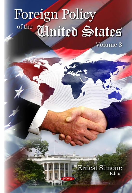 Foreign Policy of the United States. Volume 8