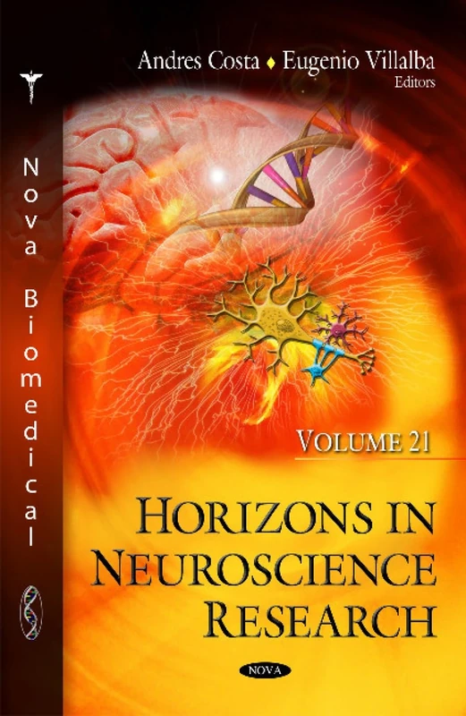 Horizons in Neuroscience Research Volume 21 - Nova Science