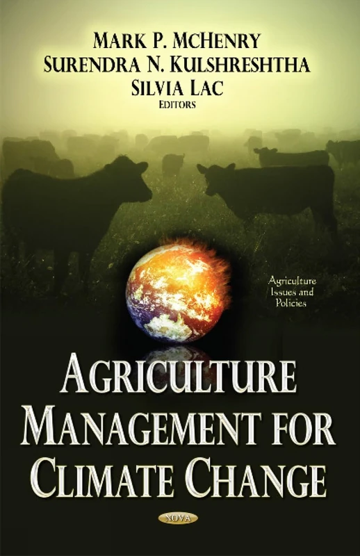 Agriculture Management for Climate Change (Agriculture Issues and Policies)