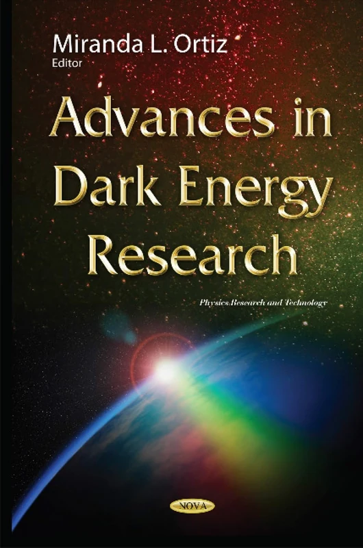 Advances in Dark Energy Research (Physics Research and Technology)