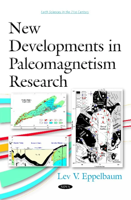 New Developments in Paleomagnetism Research (Earth Sciences in the 21st Century)