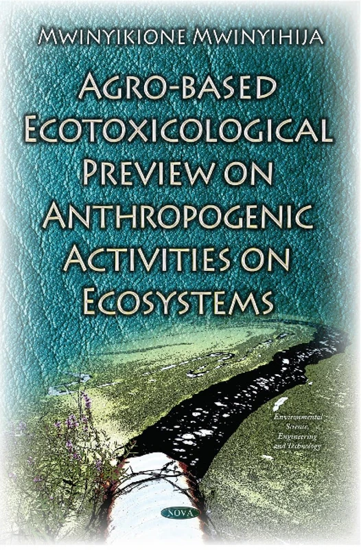 Nova Science Agro-Based Ecotoxicological Preview Book