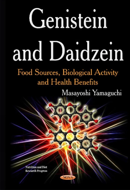 Genistein & Daidzein: Food Sources, Biological Activity & Health Benefits (Nutrition and Diet Research Progress) - Image 1