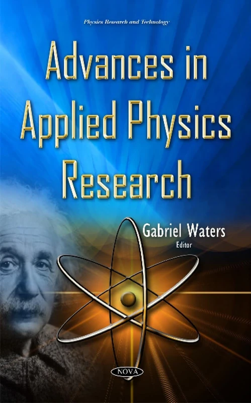 Advances in Applied Physics Research (Physics Research and Technology)