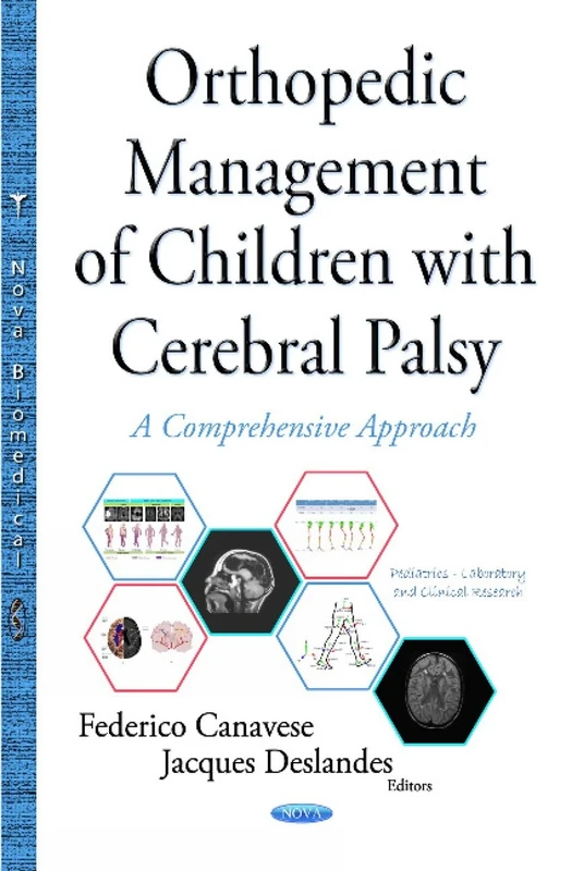 Orthopedic Management of Children with Cerebral Palsy: A Comprehensive Approach (Pediatrics, Laboratory, and Clinical Research)
