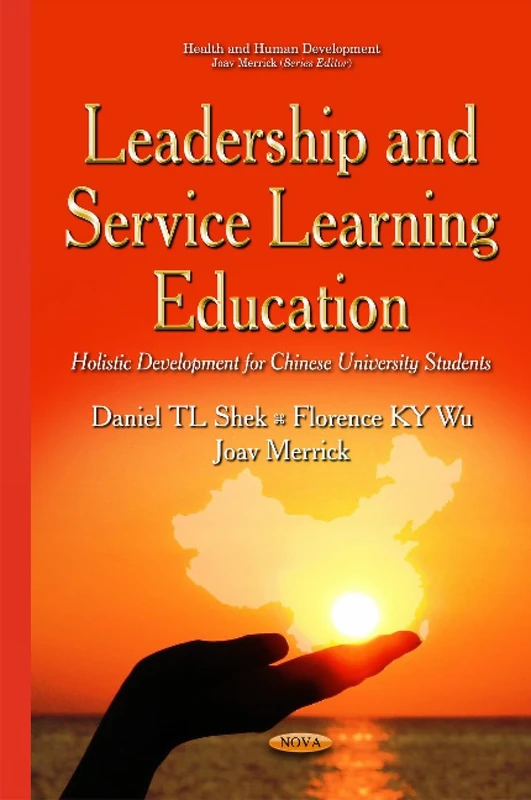 Leadership & Service Learning Education: Holistic Development for Chinese University Students (Health and Human Development)