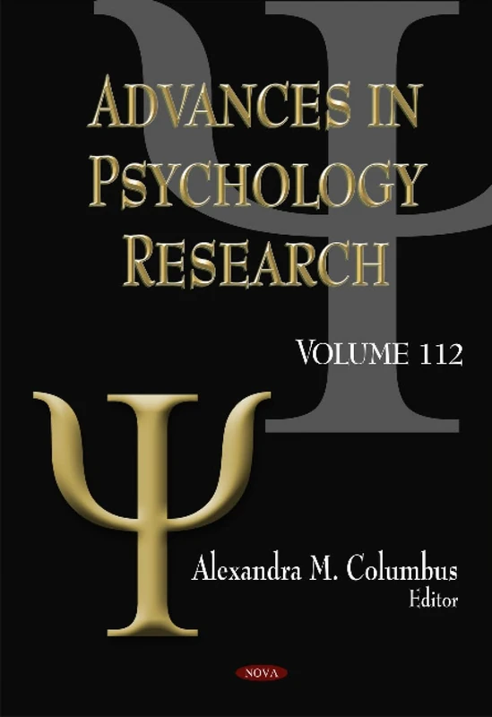 Advances in Psychology Research: Volume 112 - Nova Science