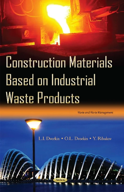 Construction Materials Based on Industrial Waste Products (Waste and Waste Management)