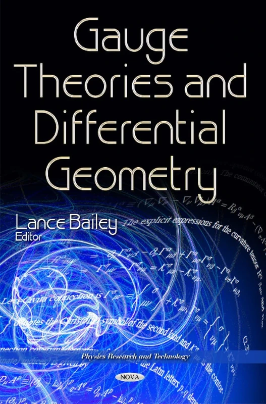Gauge Theories & Differential Geometry (Physics Research and Technology: Mathematics Research Developments)