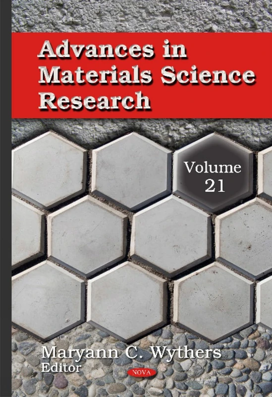 Advances in Materials Science Research: Volume 21 - Book