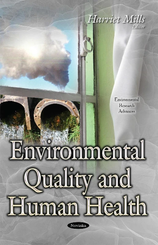Environmental Quality & Human Health (Environmental Research Advances)