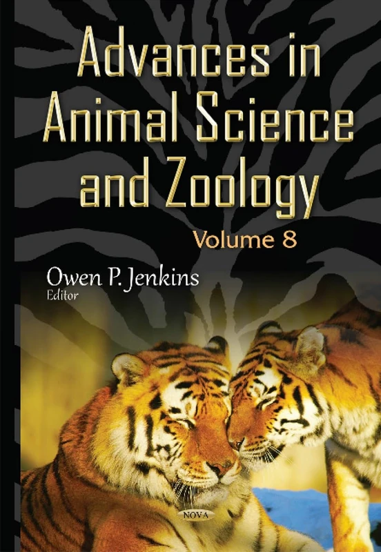 Advances in Animal Science & Zoology: Volume 8 (Advances in Animal Science and Zoology Research)