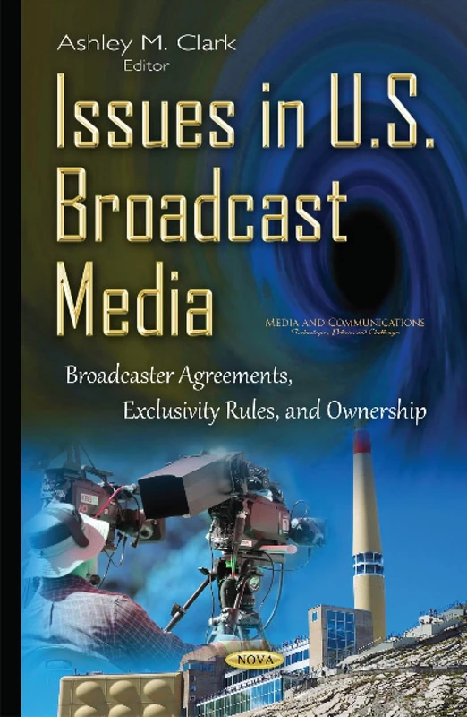 Issues in U.S. Broadcast Media - Nova Science Publishers