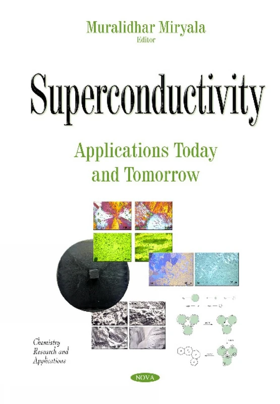 Superconductivity: Applications Today & Tomorrow (Chemistry Research and Applications)