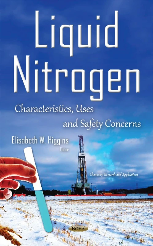 Liquid Nitrogen: Characteristics, Uses & Safety Concerns (Chemistry Research and Applications) - Image 1