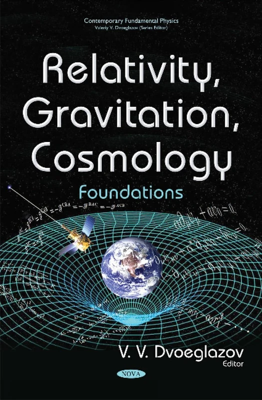 Relativity, Gravitation, Cosmology: Foundations (Contemporary Fundamental Physics)