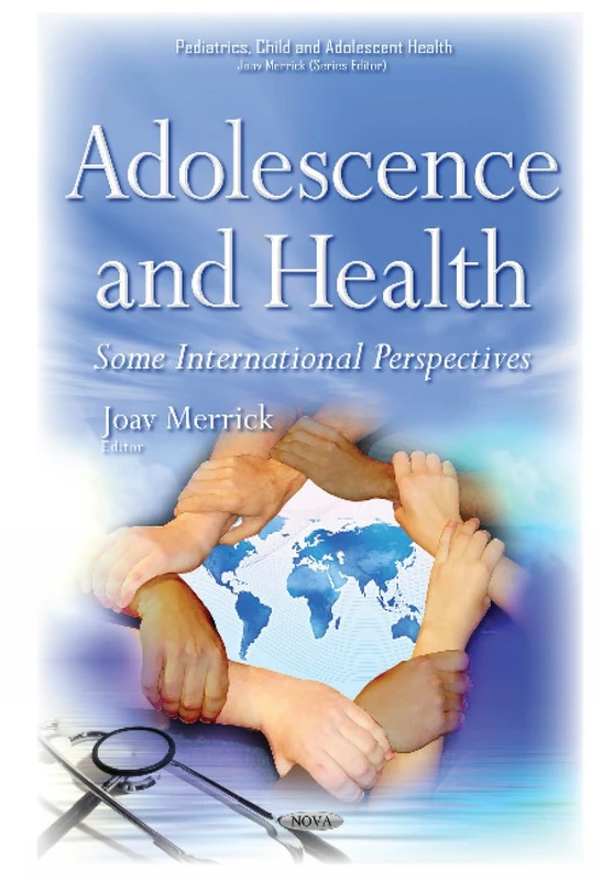 Adolescence & Health: Some International Perspectives (Pediatrics, Child and Adolescent Health)