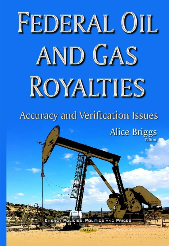 Federal Oil & Gas Royalties - Nova Science Publishers Book