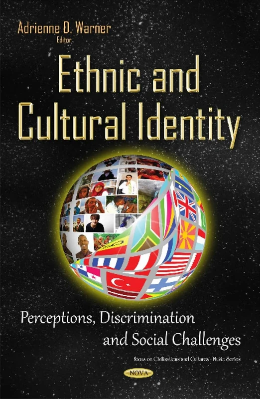 Ethnic & Cultural Identity: Perceptions, Discrimination & Social Challenges (Focus on Civilizations and Cultures)