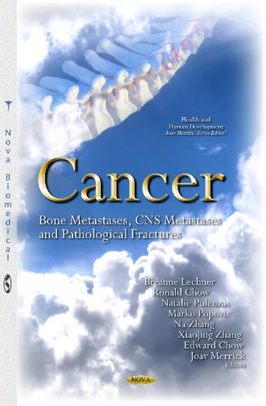 Cancer: Bone Metastases, CNS Metastases & Pathological Fractures (Health and Human Development)