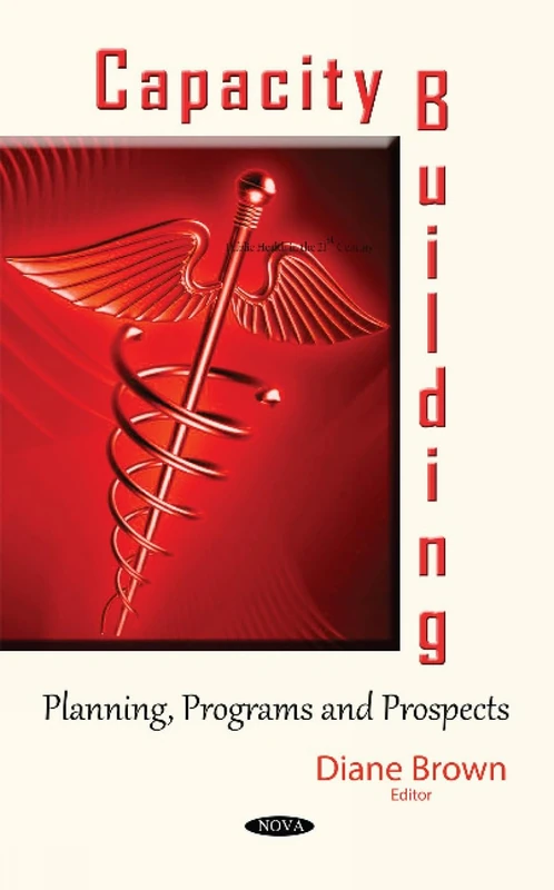 Capacity Building: Planning, Programs & Prospects (Public Health in the 21st Century)