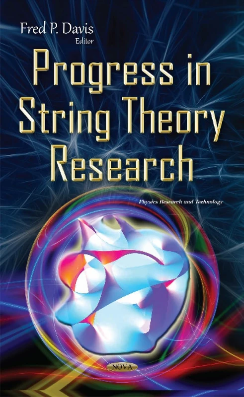 Progress in String Theory Research (Phuysics Research and Technology)