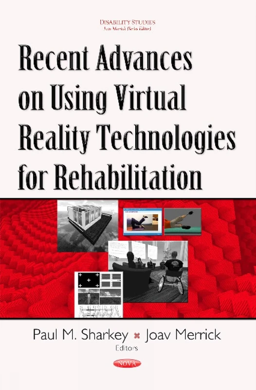 Recent Advances on Using Virtual Reality Technologies for Rehabilitation (Disability Studies)