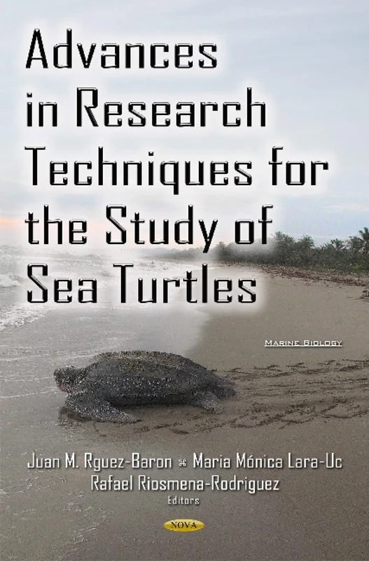 Advances in Research Techniques for the Study of Sea Turtles (Marine Biology)