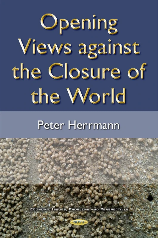 Opening Views Against the Closure of the World - Economics Book