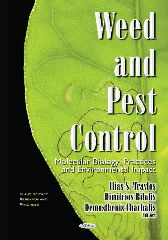 Weed & Pest Control: Molecular Biology, Practices & Environmental Impact (Plant Science Research and Practices)