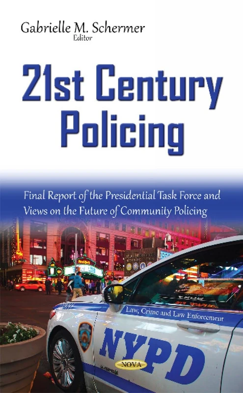 21st Century Policing - Presidential Task Force Report