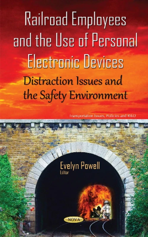 Railroad Employees & the Use of Personal Electronic Devices: Distraction Issues & the Safety Environment