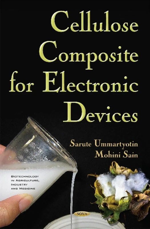 Cellulose Composite for Electronic Device (Biotechnology in Agriculture, Industry and Medicine)