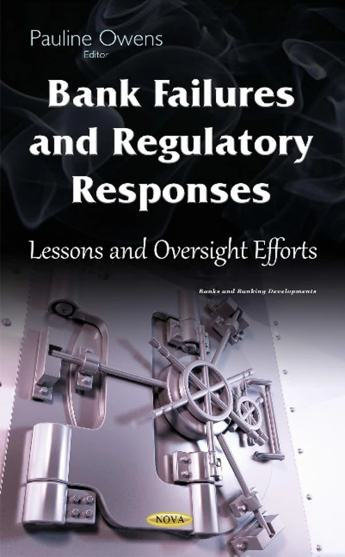 Bank Failures & Regulatory Responses: Lessons & Oversight Efforts (Banks and Banking Developments) - Image 1