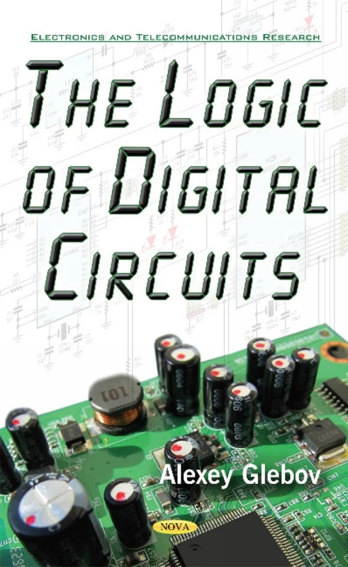 Logic of Digital Circuits - Electronics and Telecommunications