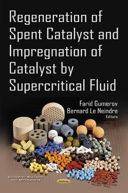 Regeneration of Spent Catalyst & Impregnation of Catalyst by Supercritical Fluid (Chemistry Research and Applications)