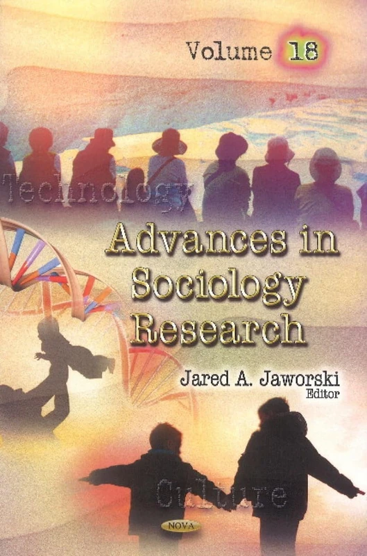 Advances in Sociology Research: Volume 18 - Nova Science Publishers