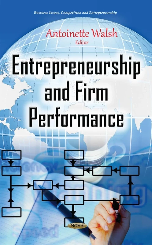 Entrepreneurship & Firm Performance (Business Issues, Competition and Entrepreneurship)
