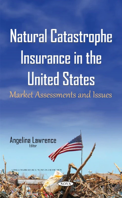 Natural Catastrophe Insurance in the US - Nova Science Publishers - Image 1